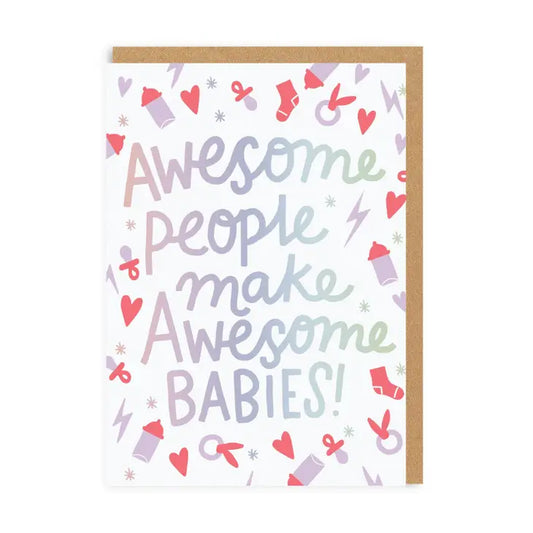 awesome oarents make awesome babies card