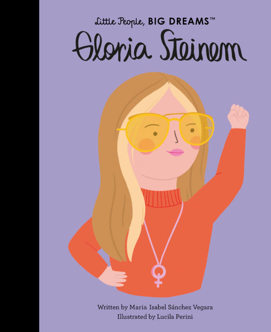 little people big dreams gloria steinem